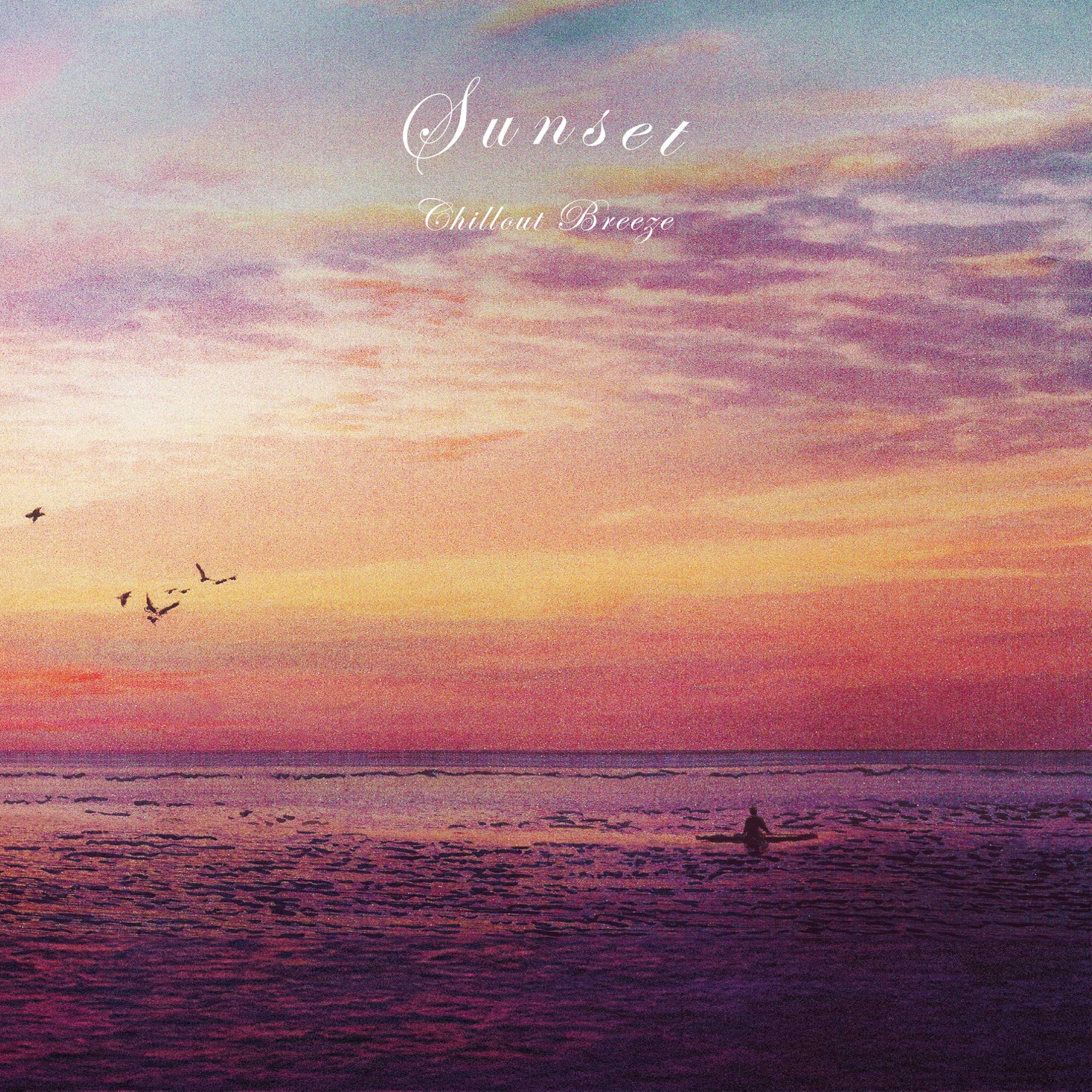 Amazon | Sunset Chillout Breeze | Various Artists | ジャズ